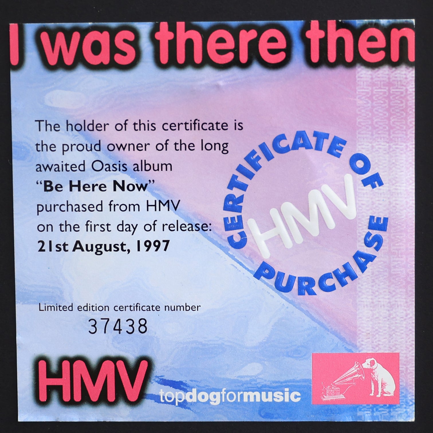 Oasis - Be Here Now / HMV 1st Day Certificate - New Item