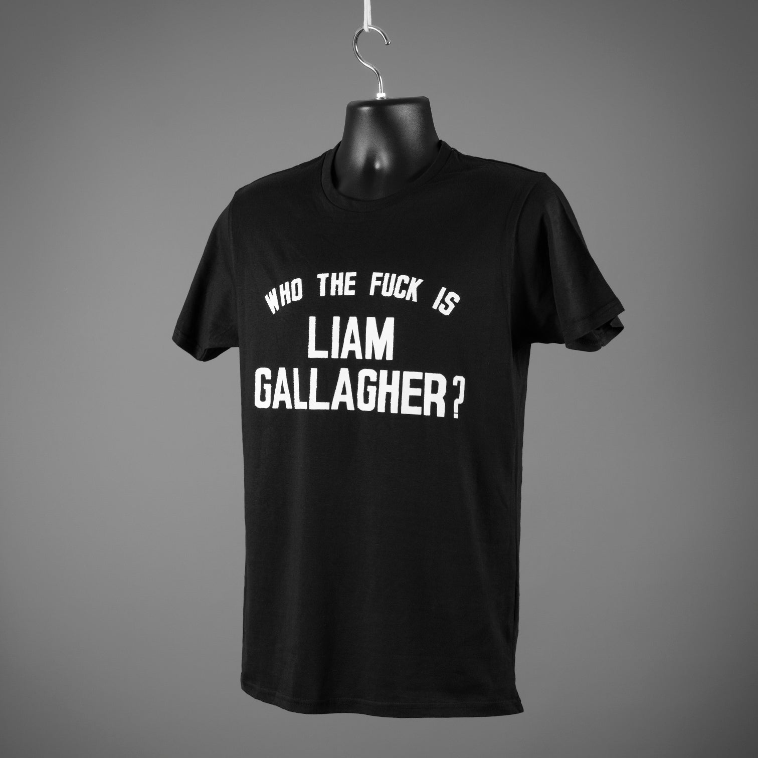 Who The Fuck Is Liam Gallagher? T Shirt - Black - End Of Line