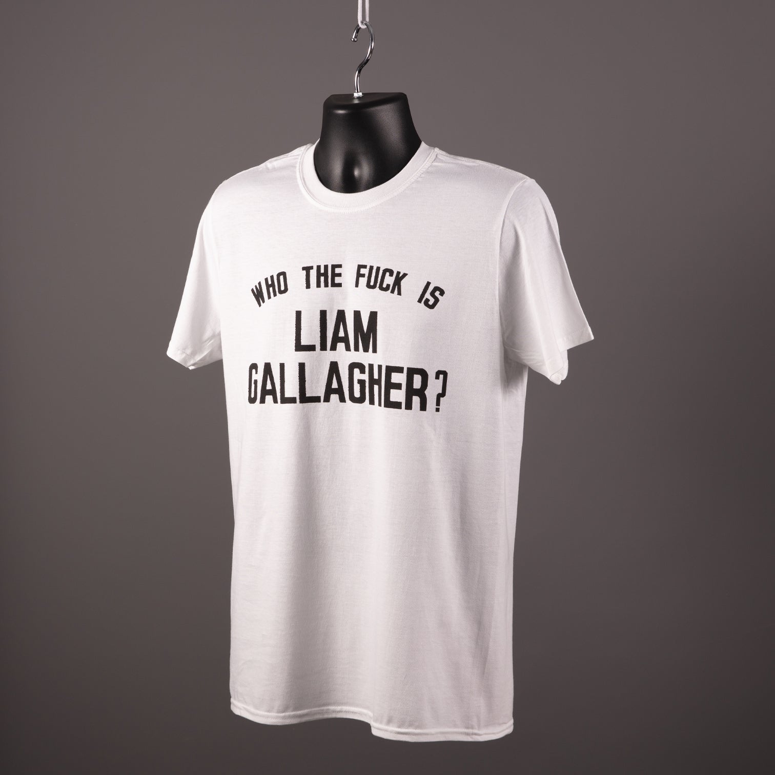 Who The Fuck Is Liam Gallagher? T Shirt - End Of Line